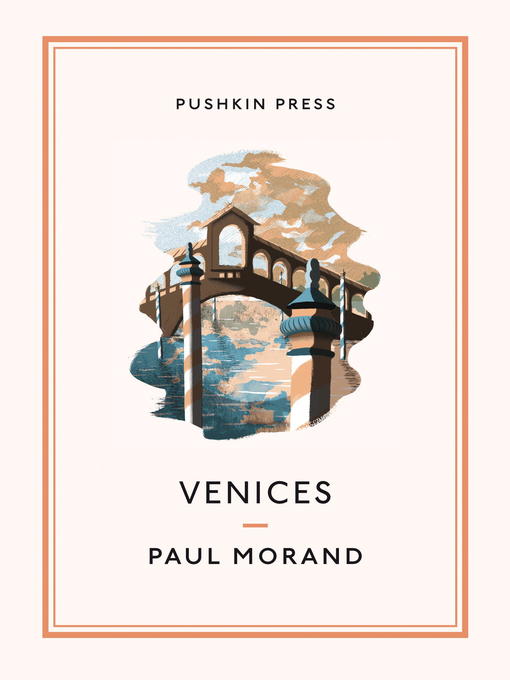 Title details for Venices by Paul Morand - Available